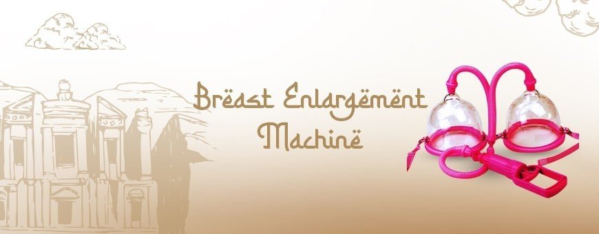 Buy Breast Enlargement Machine in Jordan | Breast Enhancer